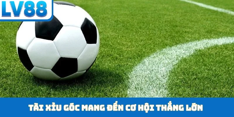 Kèo Góc LV88 - Nghệ Thuật Săn Lùng Bàn Thắng Đỉnh Nhất - kixon.pro
