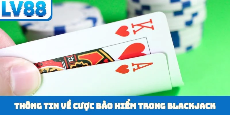 Cược Bảo Hiểm Trong Blackjack - Kiến Thức Cho Newbie - kixon.pro