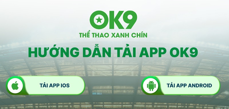 Tải App OK9 Cho IOS & Android | Link Tải Chính Thức 2026 - kixon.pro Tải App OK9 Cho IOS & Android | Link Tải Chính Thức 2026 - kixon.pro